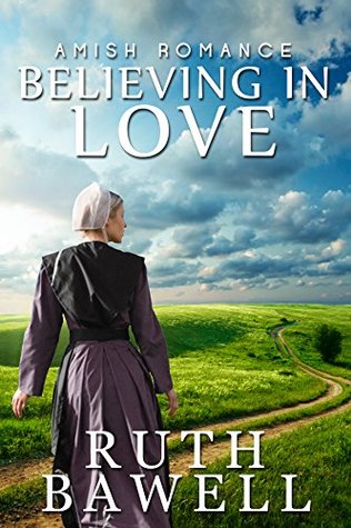 Download Believing in Love (Amish Romance) (A Miller Sisters Amish Romance Book 3) - Ruth Bawell file in PDF