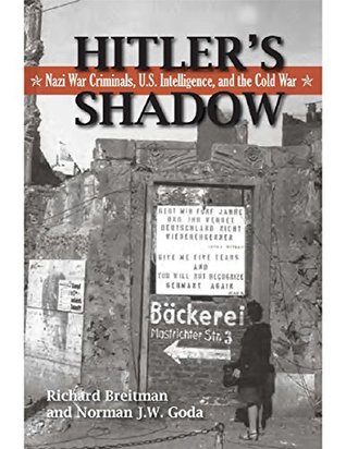 Read Hitler's shadow : Nazi war criminals, U.S. intelligence, and the Cold War - Richard Breitman file in PDF