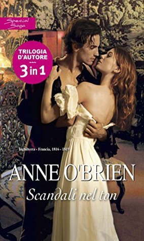 Read Online Scandali nel ton (The Faringdon Scandals #1-3) - Anne O'Brien | PDF