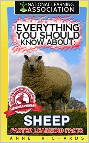 Read Everything You Should Know About : SHEEP Faster Learning Facts - Anne Richards | PDF