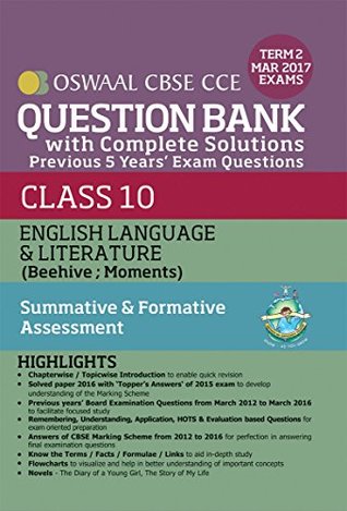 Download Oswaal CBSE CCE Question Bank With Complete Solutions For Class 10 Term II (October to March 2017) English Language & Literature - Panel of Experts | PDF