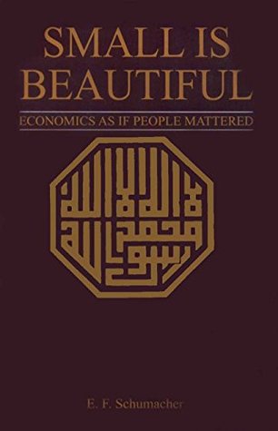 Full Download Small Is Beautiful: Economics As If People Mattered - Ernst F. Schumacher | PDF