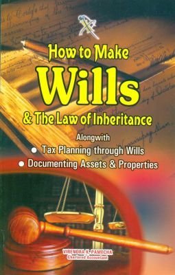 Read Online How To Make Wills & Law Of Inheritance (Along With Tax Planning Through Wills) - Virendra K. Pamecha file in ePub