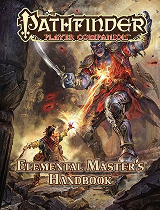 Read Pathfinder Player Companion: Elemental Master’s Handbook - Amanda Hamon Kunz file in ePub
