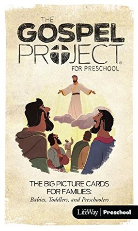 Read Online The Gospel Project for Preschool: Big Picture Cards for Families: Preschool - Volume 9: Jesus Saves - Lifeway Christian Resources file in ePub