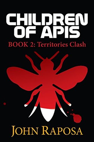 Download Children of Apis: Book Two: Territories Clash - John Raposa file in ePub