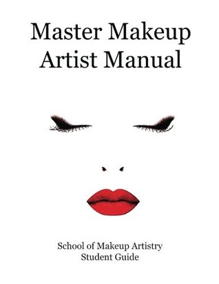 Full Download Master Makeup Artist Manual: Your Guide to Becoming a Master Makeup Artist - Toni Thomas file in ePub