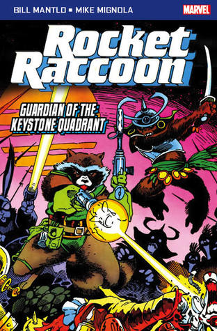 Read Online Rocket Raccoon: Guardian of the Keystone Quadrant - Bill Mantlo | PDF