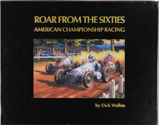 Read Roar From the Sixties: American Championship Racing - Dick Wallen file in ePub