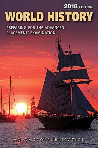 Read Online World History: Preparing for the Advanced Placement Examination, 2018 Edition - Editors file in PDF