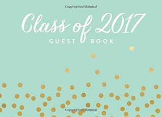 Download Class Of 2017 Guest Book: Graduation Guest Book -  file in ePub