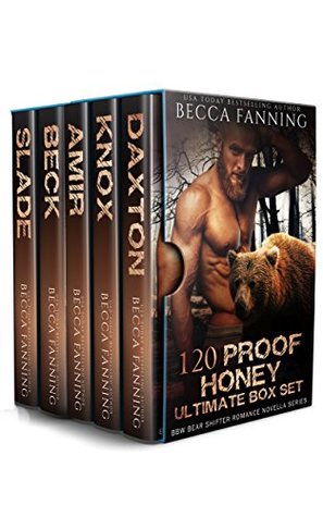 Download 120 Proof Honey Ultimate Box Set: BBW Bear Shifter Romance Novella Box Set - Becca Fanning | PDF