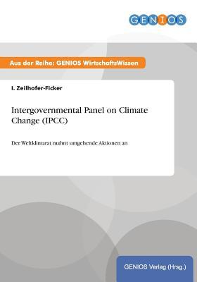 Read Intergovernmental Panel on Climate Change (Ipcc) - I. Zeilhofer-Ficker file in PDF