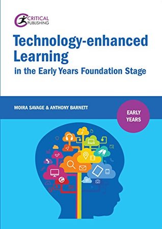 Full Download Technology-enhanced Learning in the Early Years Foundation Stage - Moira Savage file in PDF