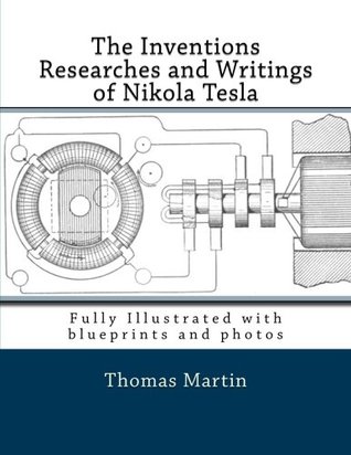 Read The Inventions Researches and Writings of Nikola Tesla - Thomas Commerford Martin file in ePub
