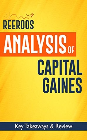 Full Download Analysis of Capital Gaines: Key Takeaways & Review   A Book Buyer's Guide - ReeRoos file in PDF