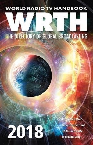 Read World Radio TV Handbook 2018: The Directory of Global Broadcasting - WRTH Editors file in ePub