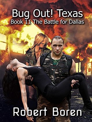 Download Bug Out! Texas Book 11: The Battle for Dallas - Robert Boren file in ePub