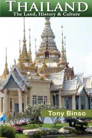 Read Thailand: The Land, History & Culture (Live to Travel Series) - Tony Binso | PDF