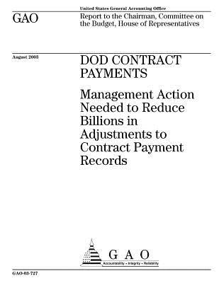 Read Dod Contract Payments: Management Action Needed to Reduce Billions in Adjustments to Contract Payment Records - U.S. Government Accountability Office file in ePub