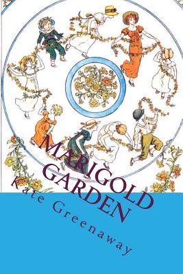 Read Marigold Garden: The Most Popular Children Picture Book - Kate Greenaway | ePub
