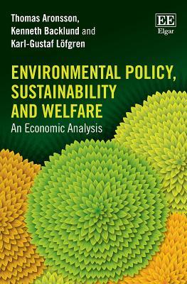 Download Environmental Policy, Sustainability and Welfare: An Economic Analysis - Thomas Aronsson file in PDF