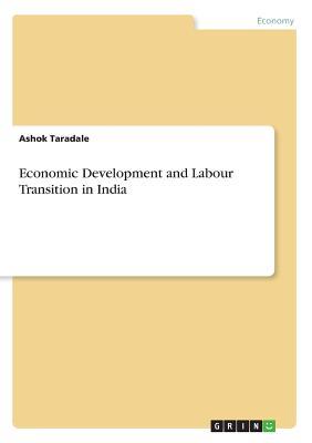 Read Economic Development and Labour Transition in India - Ashok Taradale file in ePub