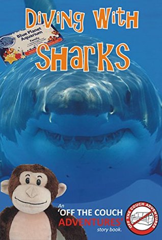 Download Diving With Sharks: An 'OFF THE COUCH ADVENTURES' story - Aisha Powell | PDF