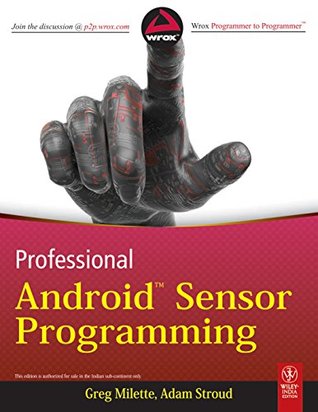 Full Download Professional Android Sensor Programming (WROX) - Greg Milette file in PDF