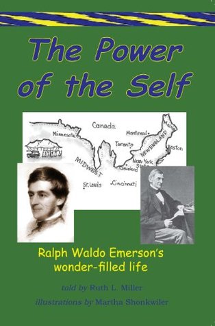 Read Online The Power of the Self Ralph Waldo Emerson's Wonder Filled Life (Path of Power) - Ruth L. Miller file in PDF
