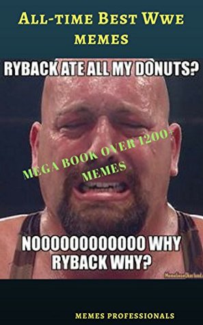 Download All Time Best WWE memes : Comic book of WWE memes - memes professionals file in ePub