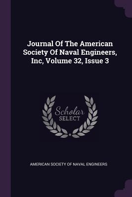 Full Download Journal of the American Society of Naval Engineers, Inc, Volume 32, Issue 3 - American Society of Naval Engineers file in ePub