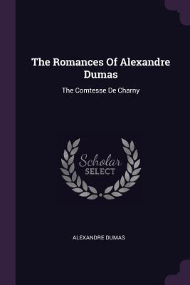 Download The Romances of Alexandre Dumas: The Comtesse de Charny - Alexandre Dumas file in PDF