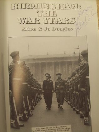 Full Download Birmingham: The War Years - A 50th Anniversary Commemoration - Alton Douglas file in PDF