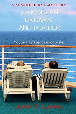 Read Caribbean Dreams and Murder (A Seashell Bay Mystery Book 1) - Justin Lambe file in PDF