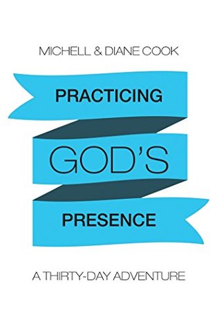 Read Practicing God’S Presence: A Thirty-Day Adventure - Michell file in ePub