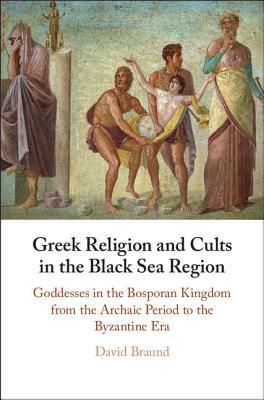 Read Greek Religion and Cults in the Black Sea Region - David Braund file in PDF