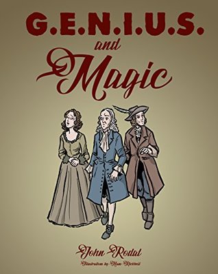 Read Online G.E.N.I.U.S. and Magic (The Chronicles of Maybia Book 1) - John Rodat file in ePub