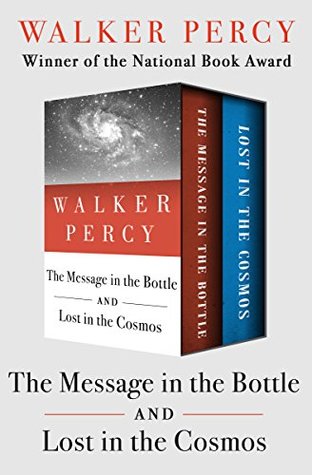 Read Online The Message in the Bottle and Lost in the Cosmos - Walker Percy file in ePub