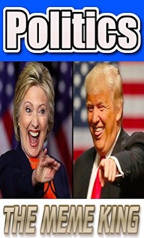 Full Download Memes: Funny Political Memes: Midterm Madness 2018: Trump, Hilary, Obama, The Bern And A Bit Of Putin! Funny Memes - Memes | ePub