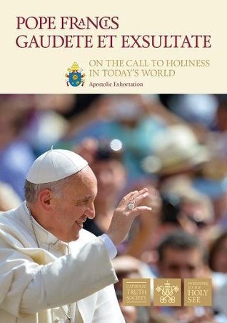 Read Online Gaudete et Exsultate: On the Call to Holiness in Today's World - Pope Francis | ePub