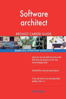 Read Software Architect Red-Hot Career Guide; 2538 Real Interview Questions - Red-Hot Careers | ePub
