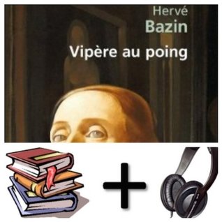 Read Online Vipere au poing Audiobook PACK [Book   3 audio CD's] - Hervé Bazin | PDF