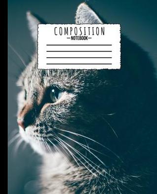 Full Download Composition Notebook: Grey Cat Blue Eyes Portrait Photo Design 7.5 X 9.25 in - 110 Pages - Wide Ruled Black Lined Paper Journal - Kids School, Writing, Cute Notebooks for Girls, Women, Teens, Diary Entry, Note Taking, Idea Sketching, Organize Thoughts -  file in PDF