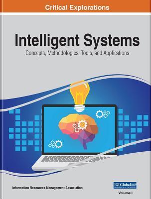 Download Intelligent Systems: Concepts, Methodologies, Tools, and Applications, 4 volume - Information Resources Management Association | PDF