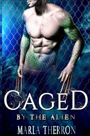 Full Download Caged By The Alien: Scifi Alien Abduction Romance (Celestial Mates) (Volume 4) - Marla Therron file in PDF
