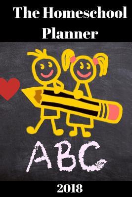 Read The Homeschool Planner 2018: Plan Your Home Education to Fit Your Daily Life - Bronwyn Leroux | ePub