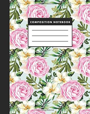 Download Composition Notebook: Vintage Pink Rose   8x10 Composition Notebook (The Best Study Journal for You) -  file in ePub