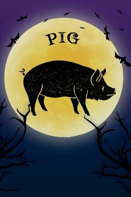 Read Pig Notebook Halloween Journal: Spooky Halloween Themed Blank Lined Composition Book/Diary/Journal for Farm Pig Lovers, 6 X 9, 130 Pages, Full Moon, Bats, Scary Trees - Clementine Arches Books file in ePub