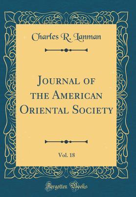 Read Journal of the American Oriental Society, Vol. 18 (Classic Reprint) - Charles R. Lanman | PDF
